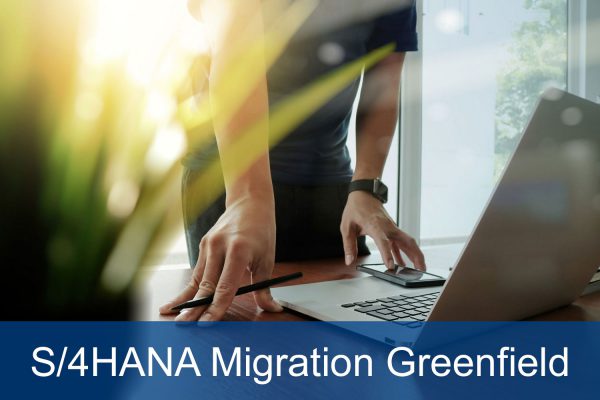 SAP S/4HANA Migration Greenfield