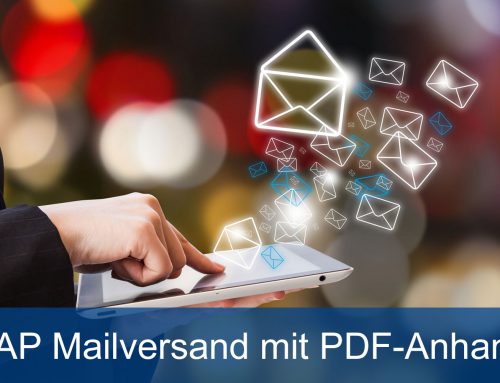 Mailversand direkt aus SAP ERP oder SAP S/4HANA mit PDF Anhang